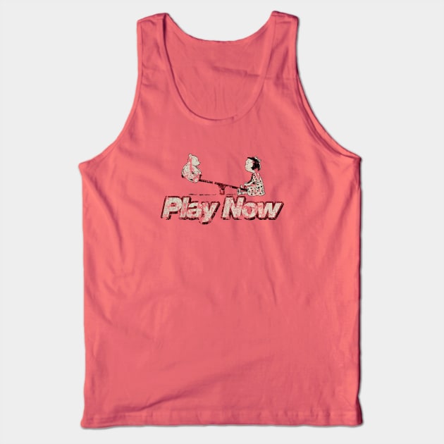 Play Now Tank Top by JCD666